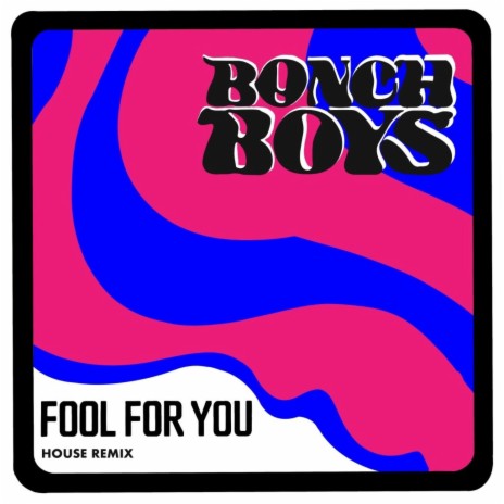 Fool For You (House Remix) | Boomplay Music