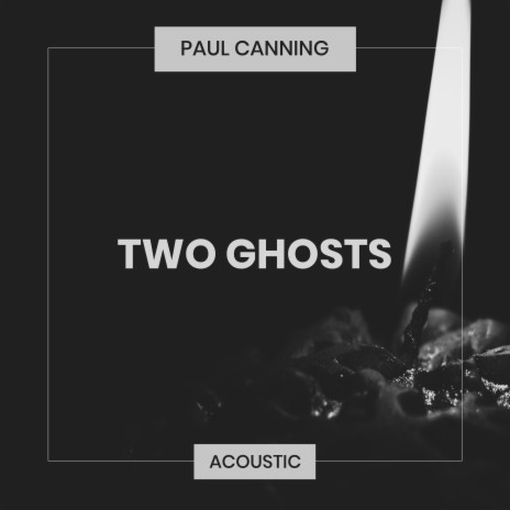 Two Ghosts (Acoustic) | Boomplay Music