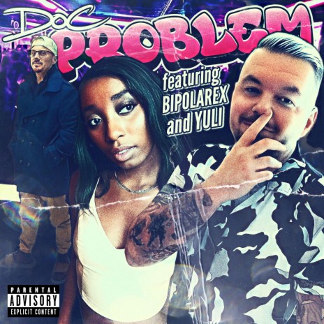 PROBLEM ft. RexFlex & Yuli | Boomplay Music