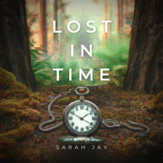 Lost in Time lyrics | Boomplay Music