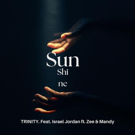 Sunshine ft. Israel Jordan, Zee & Mandy | Boomplay Music