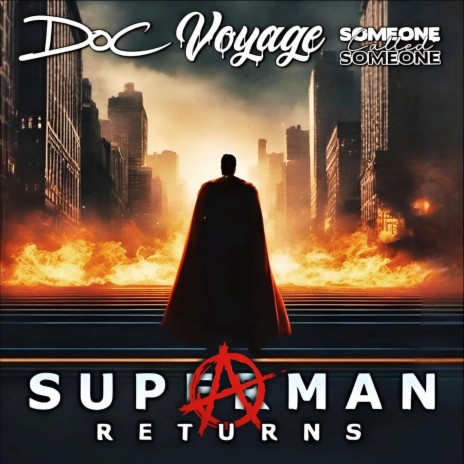 SUPAMAN RETURNS ft. Voyage & SomeoneCalledSomeone | Boomplay Music