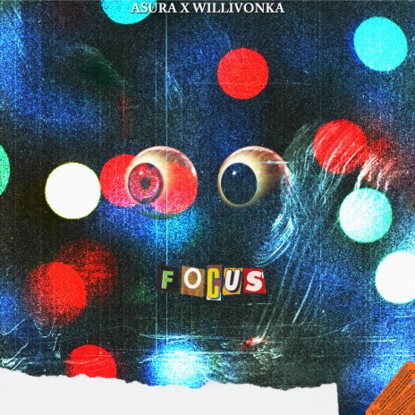 Focus ft. Willivonka | Boomplay Music
