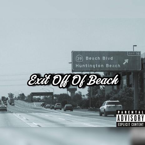 Exit Off Of Beach | Boomplay Music