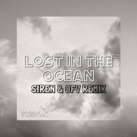 Lost In the Ocean (SIREN & OFV Remix)