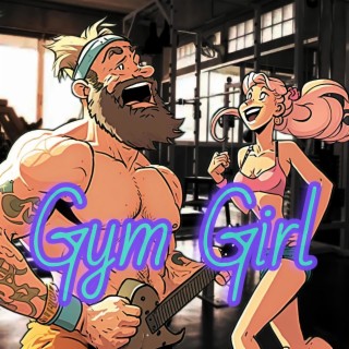 Gym Girl lyrics | Boomplay Music