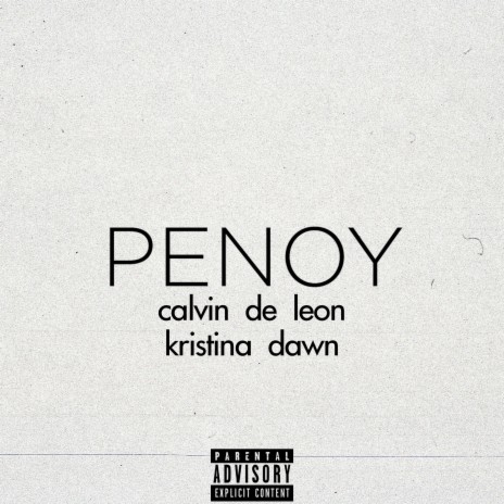 PENOY ft. Kristina Dawn & Calvin | Boomplay Music