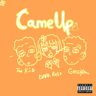 Came up Remix