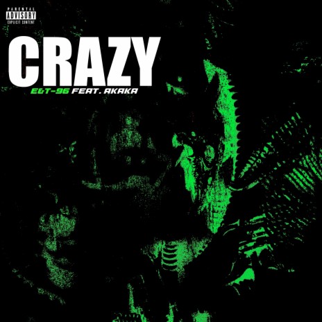 Crazy ft. AKAKA | Boomplay Music