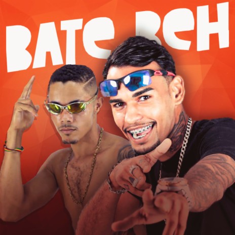 Bate Beh ft. juca mc | Boomplay Music