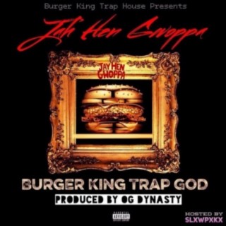 Burger King Trap God (BKTHRECORDS LLC)