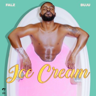 Ice cream ft. Buju Falz