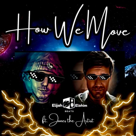 How We Move ft. Jones The Artist | Boomplay Music
