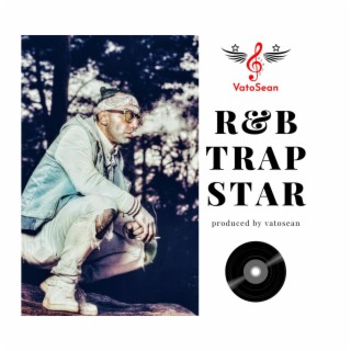 R&B Trap Star