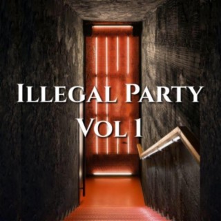 ILLEGAL PARTY, Vol. 1