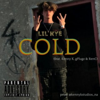 Cold (feat. Kenny K, gPlugz & RenC)