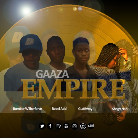 Gaaza Empire ft. Gud Bwoy, Rebel Addi & UnRuly Bae | Boomplay Music
