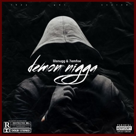Demon nigga ft. 7emfoe | Boomplay Music
