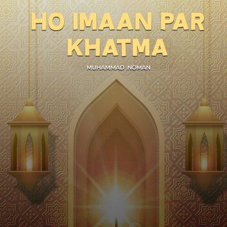 Ho Imaan Par Khatma | Boomplay Music