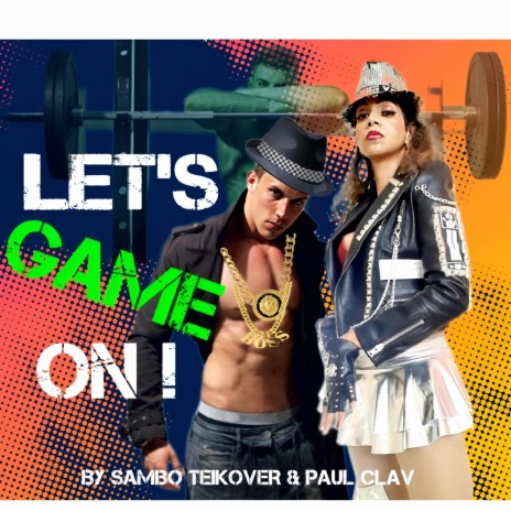 LET'S GAME ON ft. Paul Clav | Boomplay Music