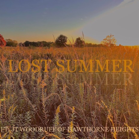 Lost Summer ft. JT Woodruff | Boomplay Music