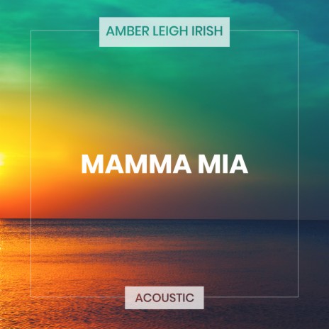 Mamma Mia (Acoustic) | Boomplay Music