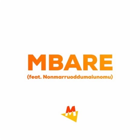 Mbare ft. Nonmaruoddumaiunomu | Boomplay Music