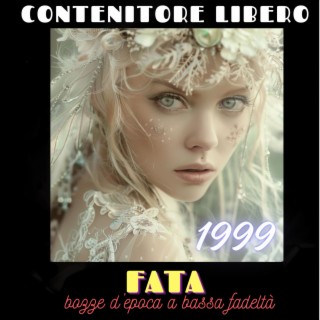 Fata (bozze d'epoca a bassa fedeltà, 1999)