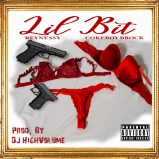 Lil Bit (feat. CokeBoy Brock)