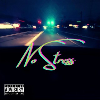 No Stress lyrics | Boomplay Music