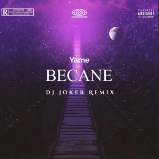 Becane Yame (Tryoutsify Remix)