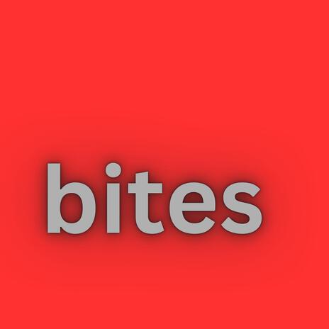 Bites