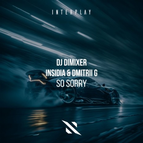 So Sorry ft. INSIDIA & Dmitrii G