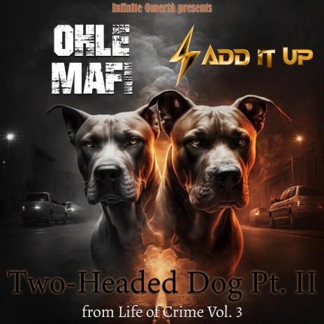 2-Headed Dog Pt. II ft. Strike Add It Up