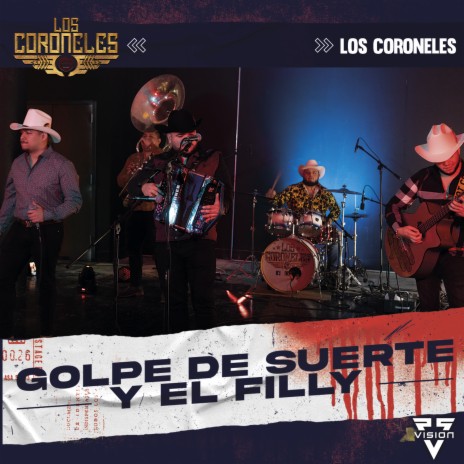 Golpe de Suerte / El Filly | Boomplay Music