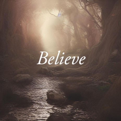 Believe ft. Jaymi Rider | Boomplay Music