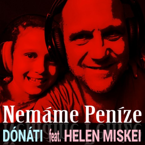 Nemáme Peníze (feat. Helen Miskei)