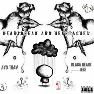 Heartbreak and Heartaches