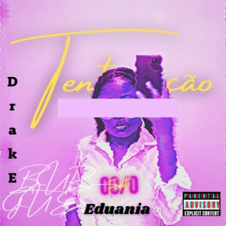 Tentação (feat. Eduania)