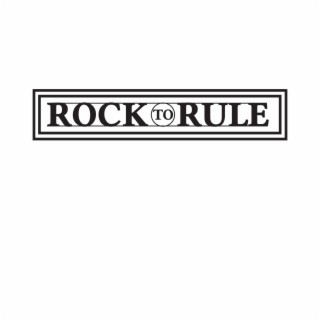 Rock To Rule