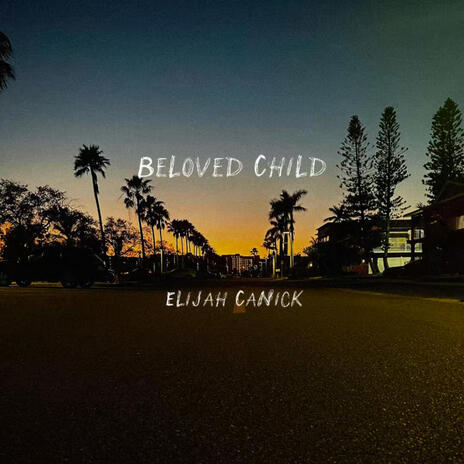 BELOVED CHILD | Boomplay Music