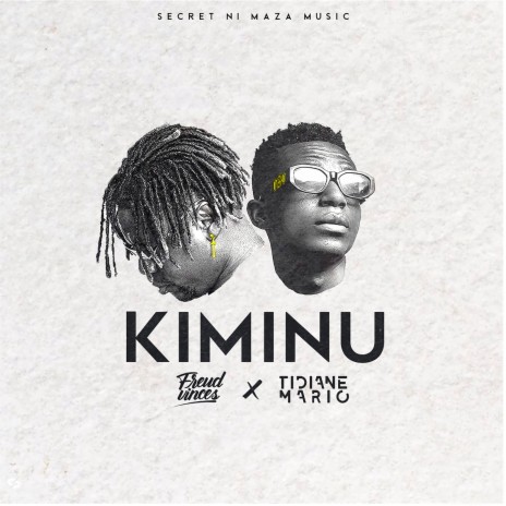 Kiminu ft. Tidiane Mario | Boomplay Music