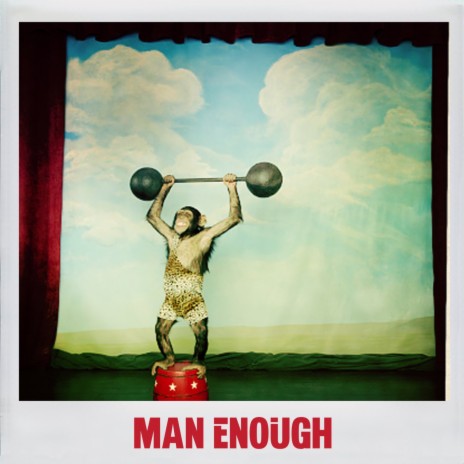 MAN ENOUGH (EXTENDED VERSION) ft. Agency | Boomplay Music