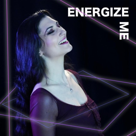 Energize Me | Boomplay Music