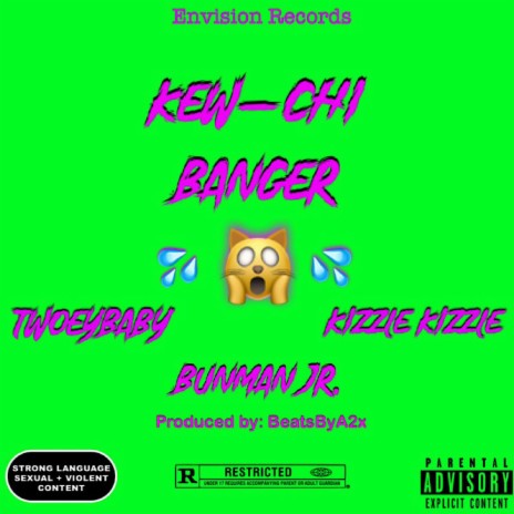 Kewchi Banger ft. Bunman jr & kizzle kizzle | Boomplay Music