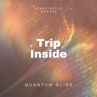 Trip Inside