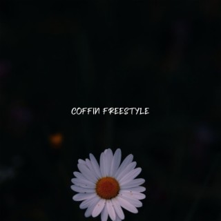 Coffin Freestyle lyrics | Boomplay Music