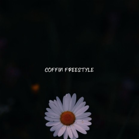 Coffin Freestyle | Boomplay Music