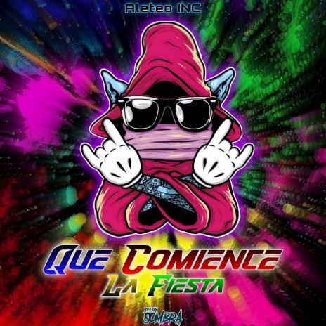 Que Comience la Fiesta ft. Dj Sombra | Boomplay Music