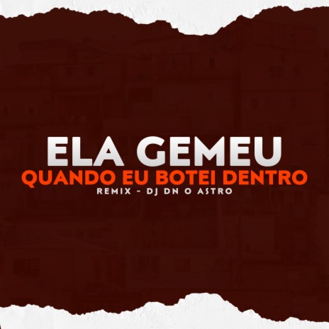 Ela Gemeu Quando Botei Dentro | Boomplay Music